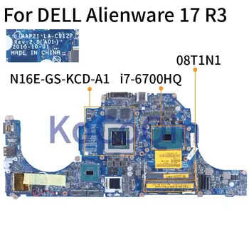 За DELL Alienware 17 R3 i7-6700HQ дънна Платка на лаптоп 08T1N1 LA-C912P SR2FQ N16E-GS-KCD-A1 DDR4 дънна Платка на лаптоп