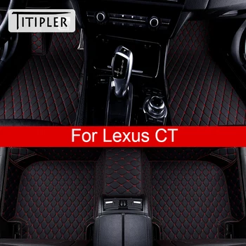 Автомобилни Постелки TITIPLER За Lexus CT Foot Coche Аксесоари Автомобилни Килими