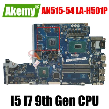 AN515-54 LA-H501P дънна платка GTX1650 4G GPU I5 I7 процесор 9-то поколение за Acer AN515-54 A715-74G EH5VF дънна Платка дънна платка на лаптоп